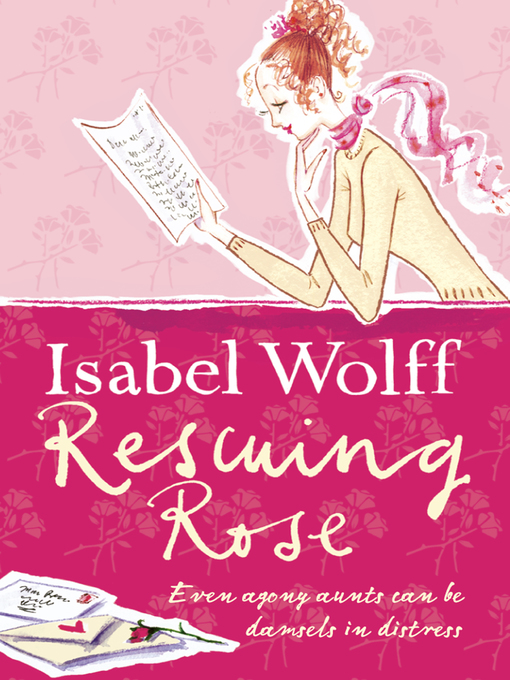 Title details for Rescuing Rose by Isabel Wolff - Available